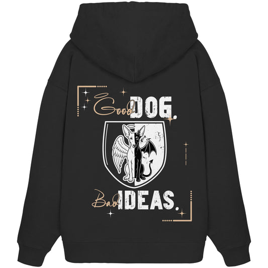 Good Dog. Bad Ideas. - Podenco - Organic Oversize Hoodie
