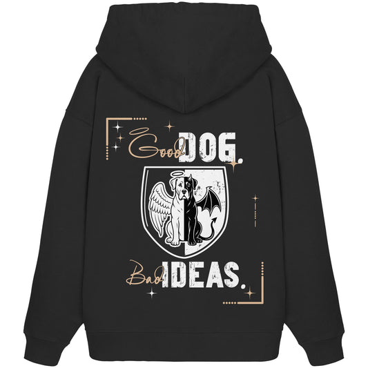 Good Dog. Bad Ideas. - Broholmer - Organic Oversize Hoodie