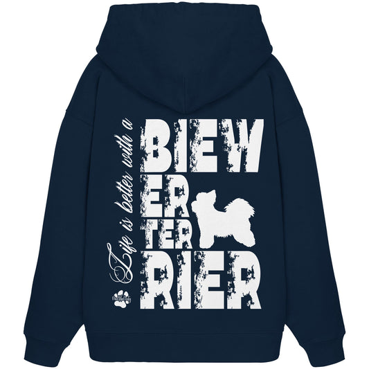 Life is better with a Biewer Terrier - Organic Oversize Hoodie
