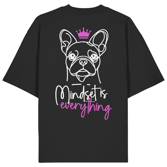 Französische Bulldogge - Mindset is everything - Organic Oversize Shirt