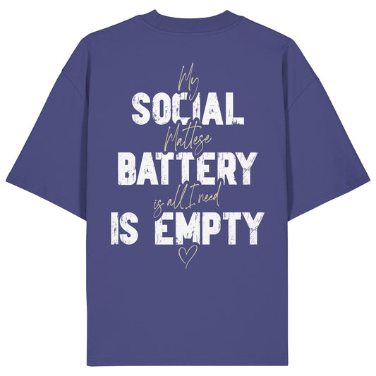 Social Battery Is Empty - Malteser - Organic Oversize Shirt