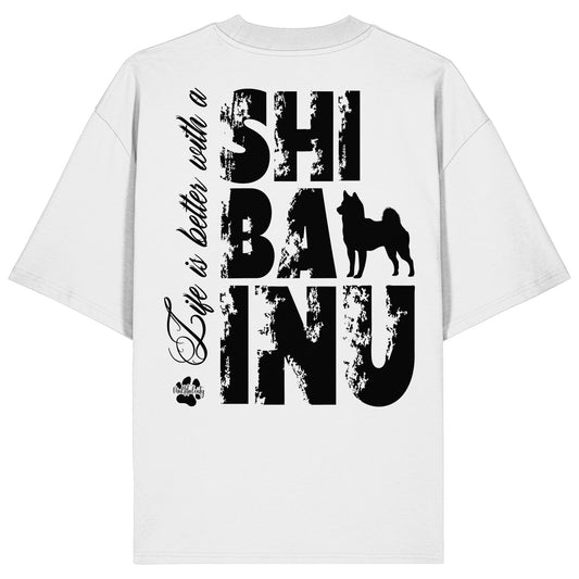 Life is better with a Shiba Inu - Organic Oversize Shirt