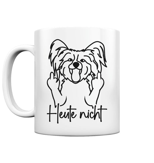 Heute nicht - Papillon - Tasse glossy