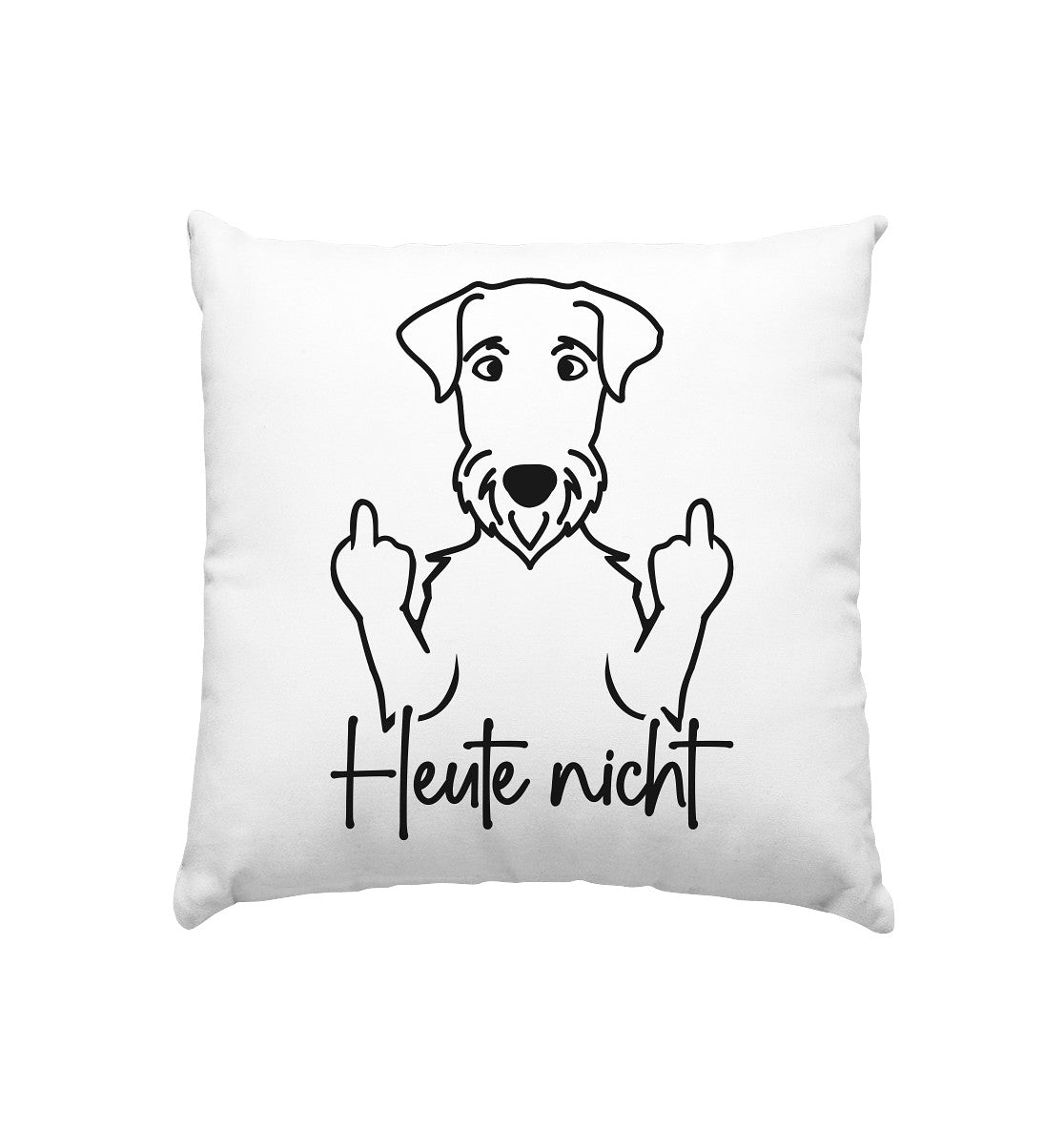Heute nicht - Airedale Terrier - Kissen 40x40cm