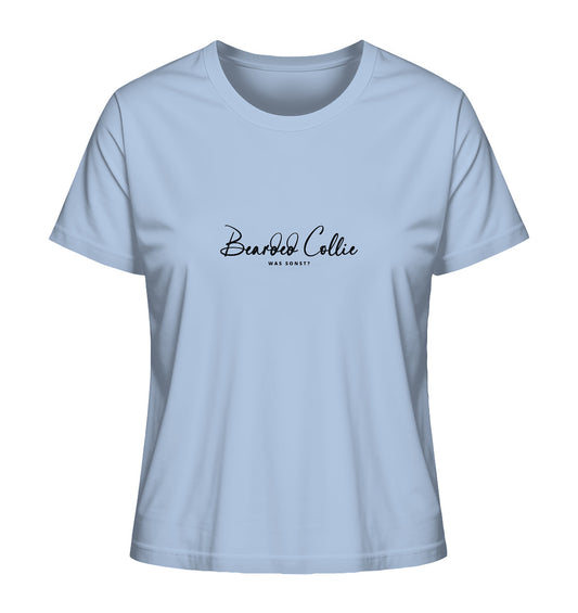 Was sonst? Bearded Collie - Ladies Organic Shirt