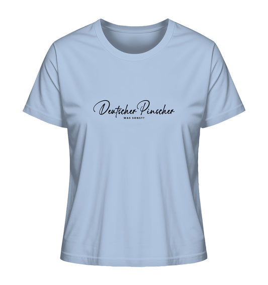 Was sonst? Deutscher Pinscher - Ladies Organic Shirt
