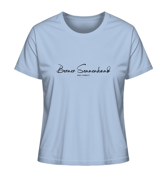 Was sonst? Berner Sennenhund - Ladies Organic Shirt