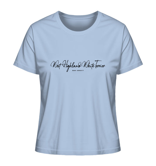 Was sonst? West Highland White Terrier - Ladies Organic Shirt