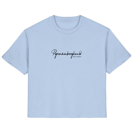 Was sonst? Pyrenäenberghund - Ladies Organic Shirt