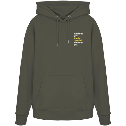 without my cocker spaniel - Organic Hoodie
