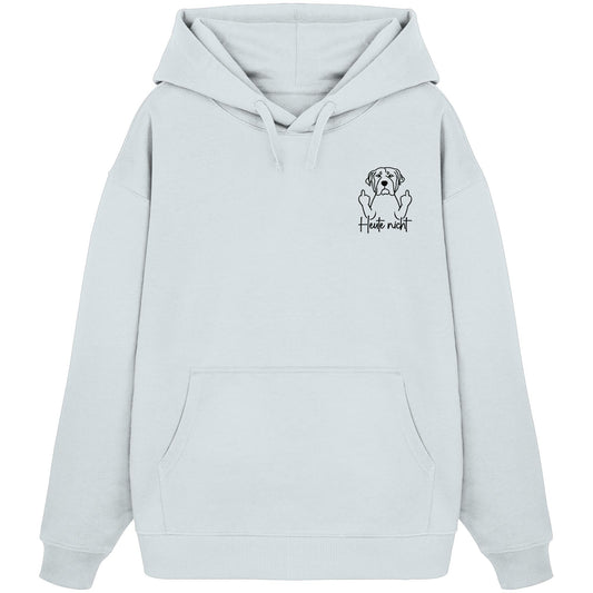 Heute nicht - Rottweiler - Organic Oversize Hoodie