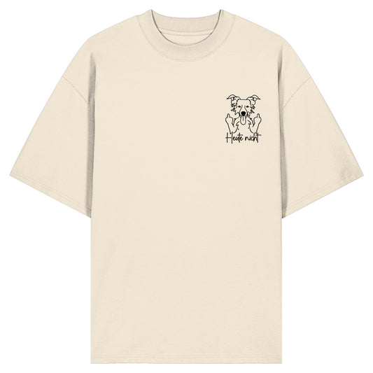 Heute nicht - Border Collie - Organic Oversize Shirt