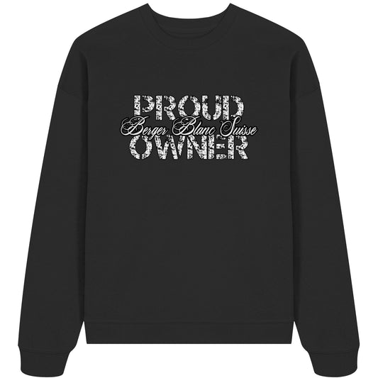Proud Berger Blanc Suisse Owner - Organic Oversize Sweatshirt