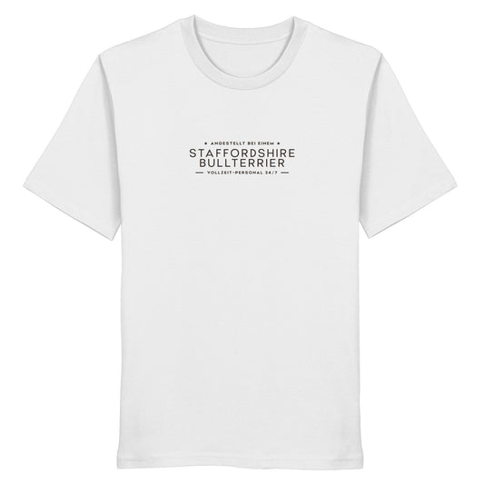Vollzeit-Personal - Staffordshire Bullterrier - Organic Shirt