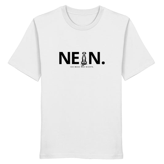 Nein. Ich muss gar nichts. - Dobermann - Organic Shirt