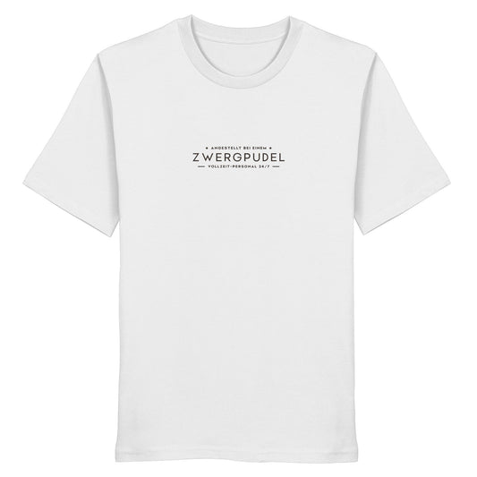 Vollzeit-Personal - Zwergpudel - Organic Shirt