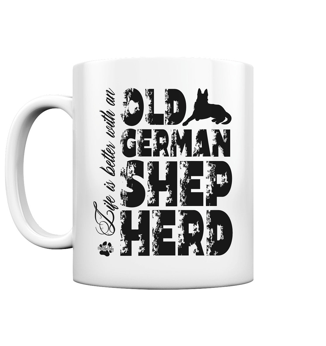 Life is better with an Old German Shepherd - Tasse glossy - Multitalenty