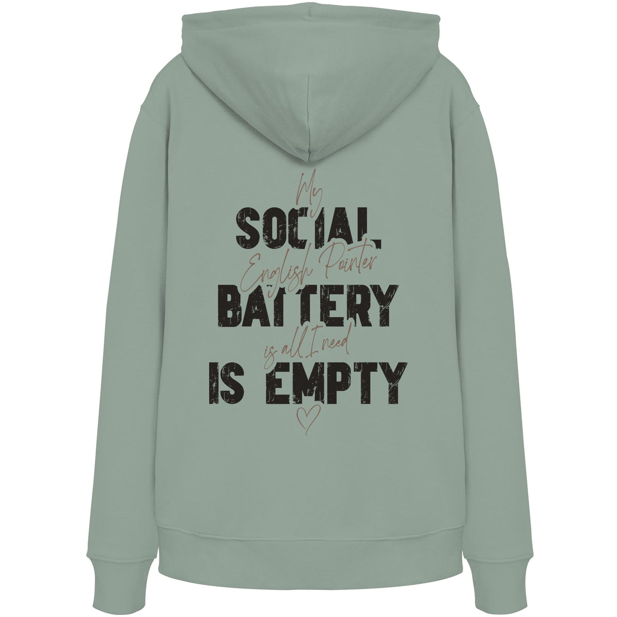 Social Battery Is Empty - English Pointer - Organic Hoodie