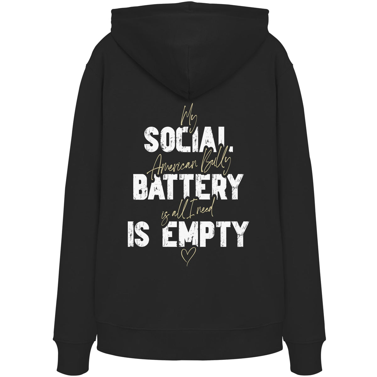 Social Battery Is Empty - American Bully - Organic Hoodie