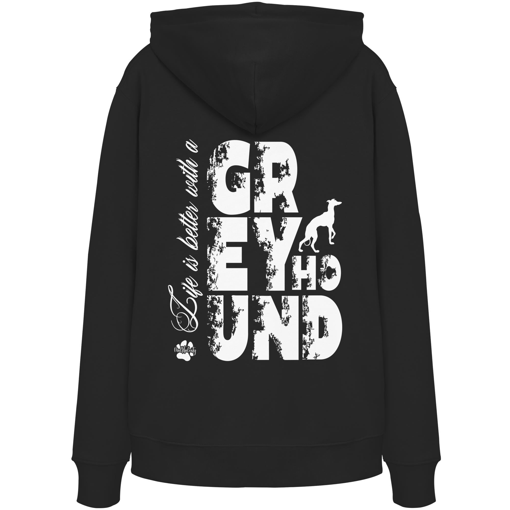 Life is better with a Greyhound - Organic Hoodie
