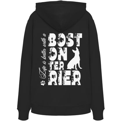 Life is better with a Boston Terrier - Organic Hoodie