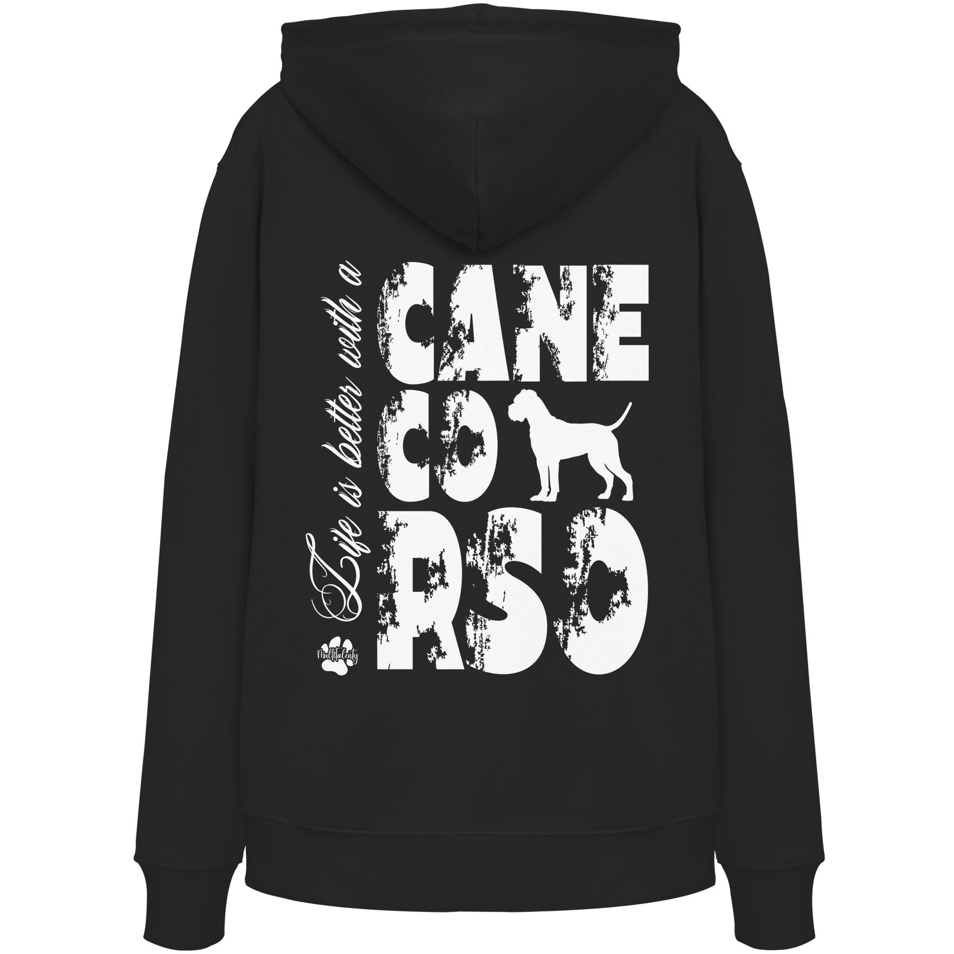 Life is better with a Cane Corso - Organic Hoodie
