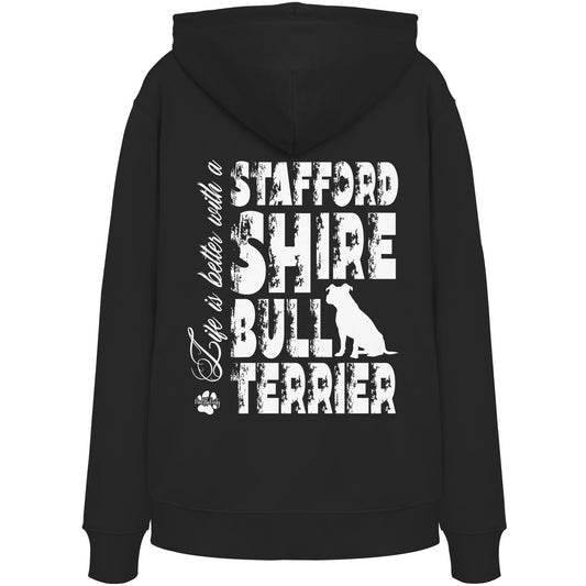 Life is better with a Staffordshire Bullterrier - Organic Hoodie