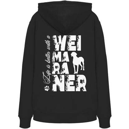 Life is better with a Weimaraner - Organic Hoodie