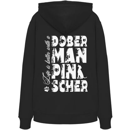 Life is better with a Doberman Pinscher - Organic Hoodie