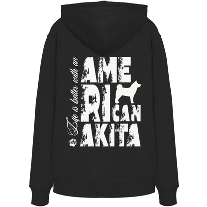 Life is better with an American Akita - Organic Hoodie
