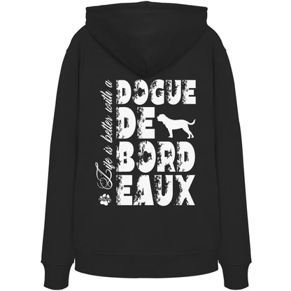 Life is better with a Dogue de Bordeaux - Organic Hoodie
