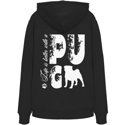 Life is better with a Pug - Organic Hoodie