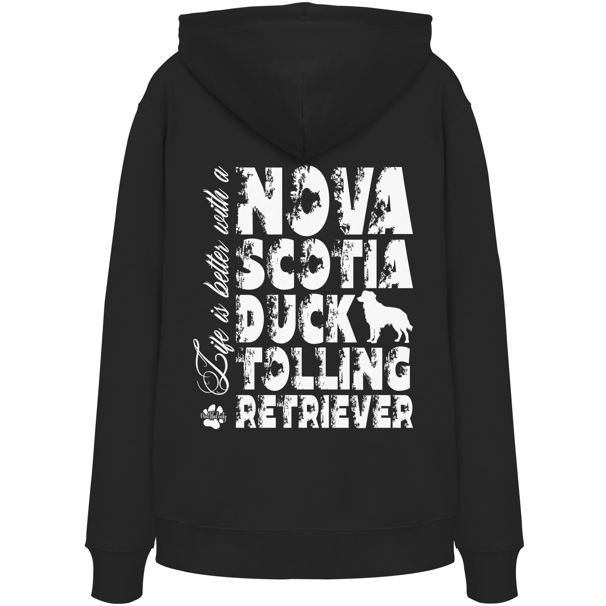 Life is better with a Nova Scotia Duck Tolling Retriever - Organic Hoodie