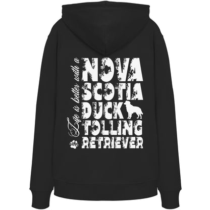 Life is better with a Nova Scotia Duck Tolling Retriever - Organic Hoodie