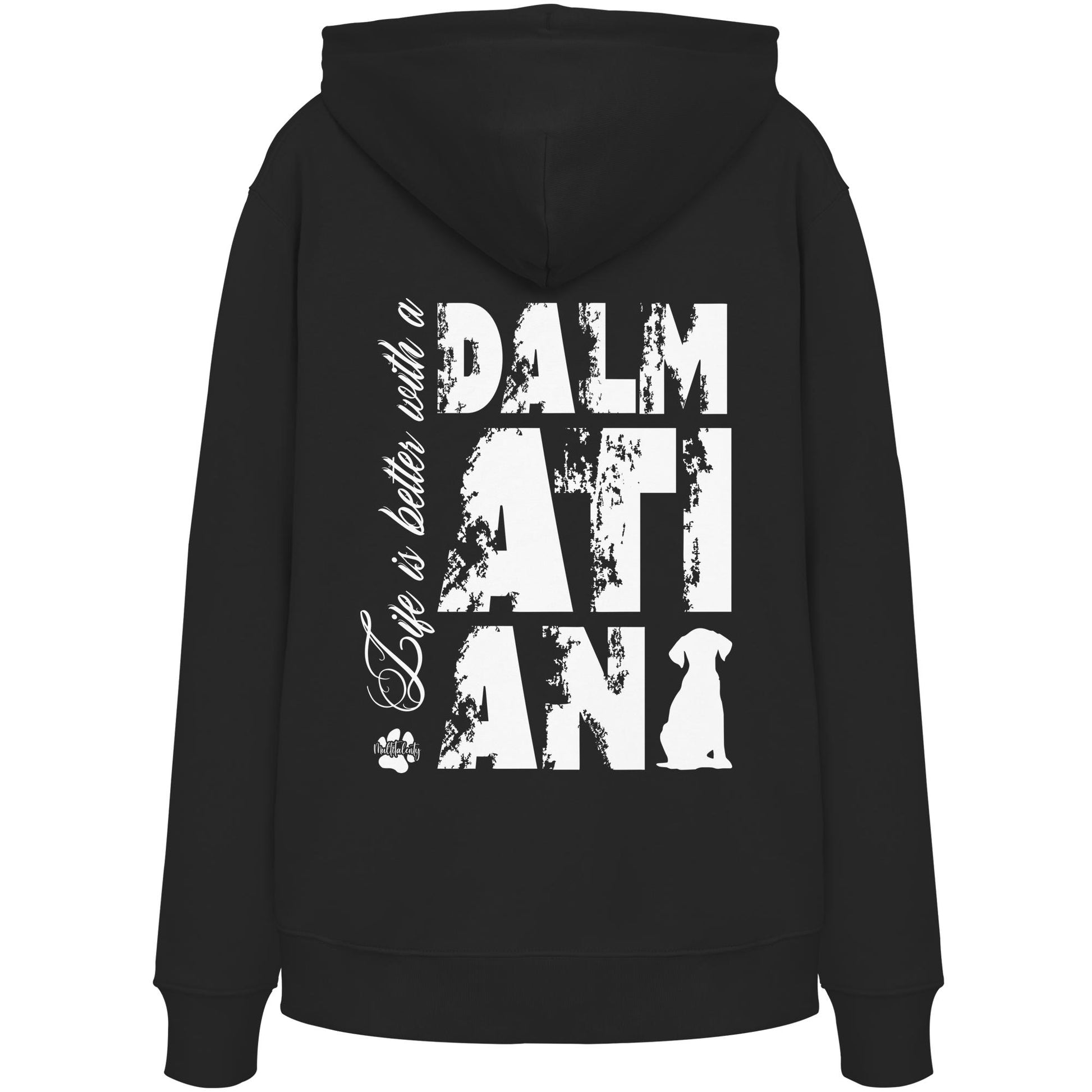Life is better with a Dalmatian - Organic Hoodie
