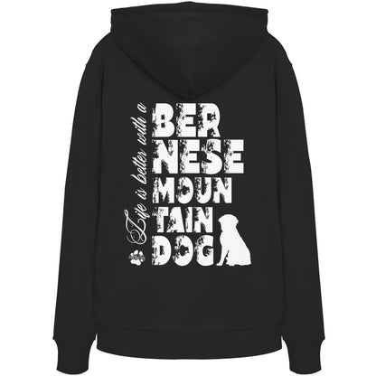 Life is better with a Bernese Mountain Dog - Organic Hoodie