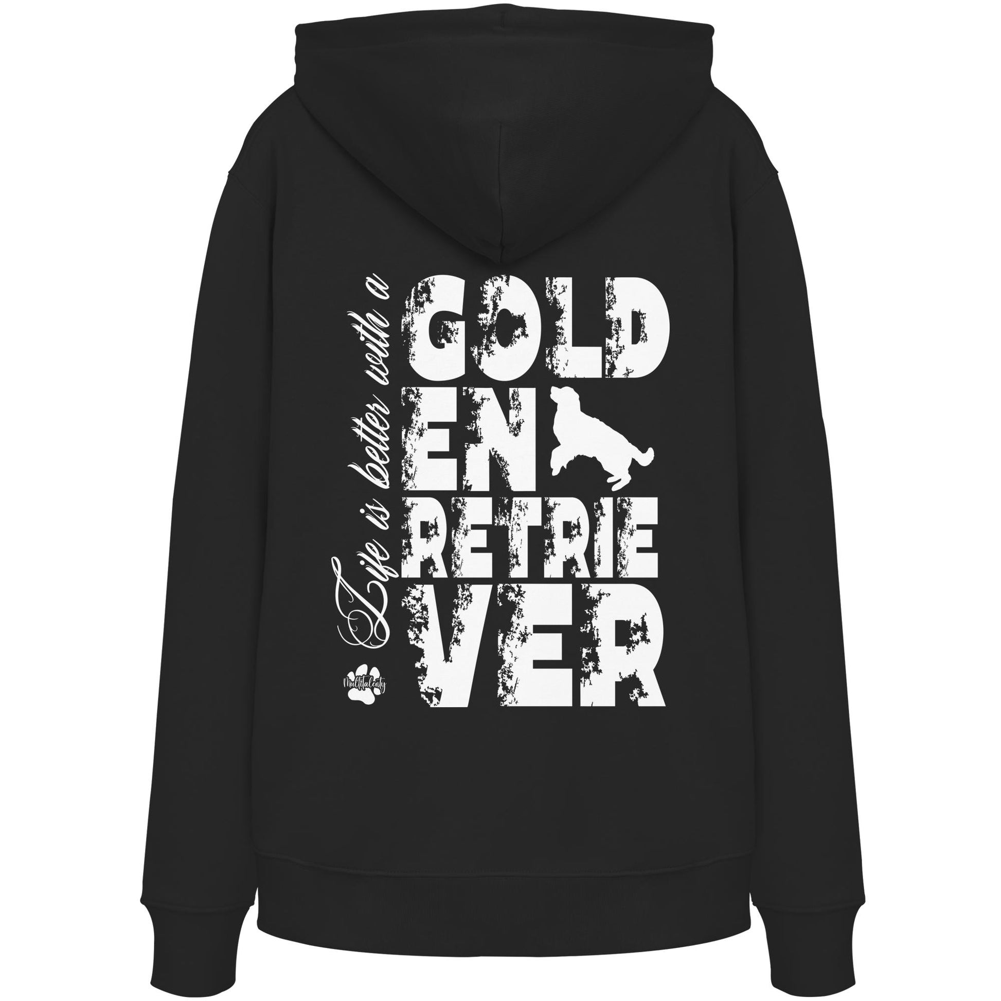 Life is better with a Golden Retriever - Organic Hoodie