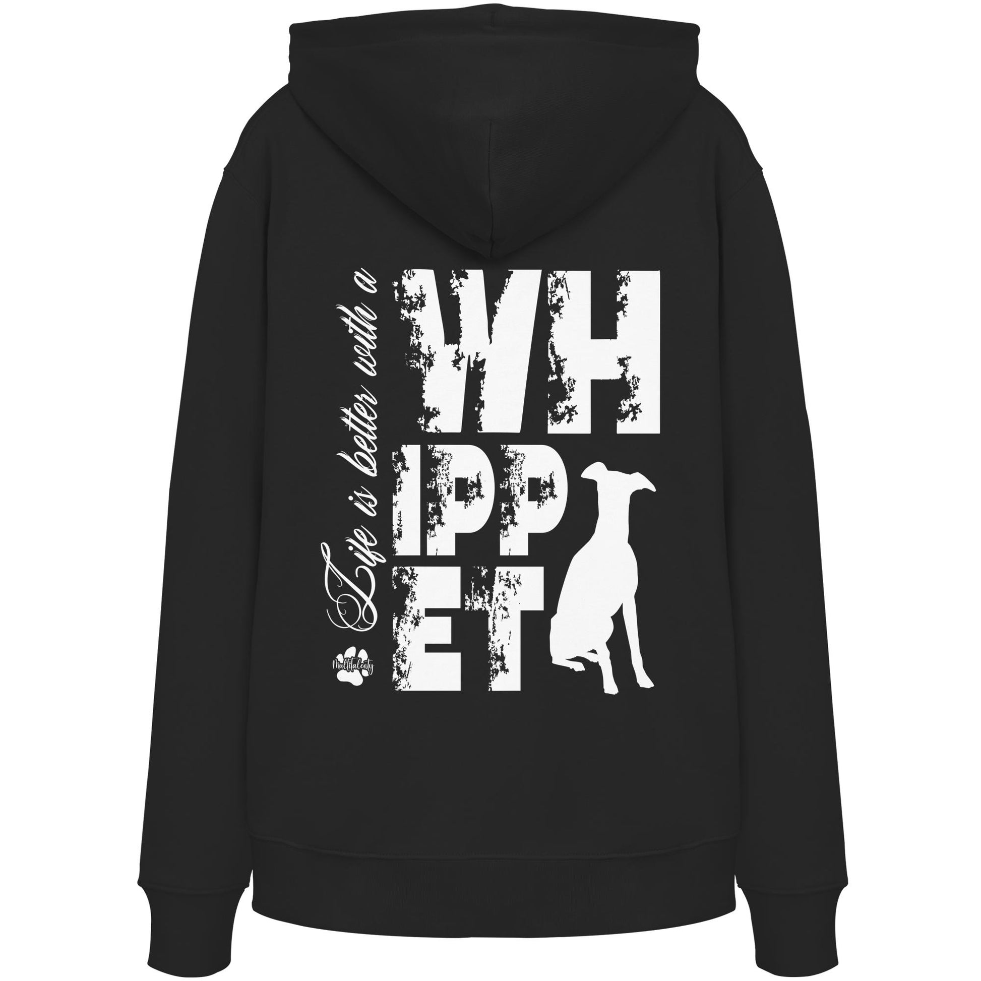 Life is better with a Whippet - Organic Hoodie