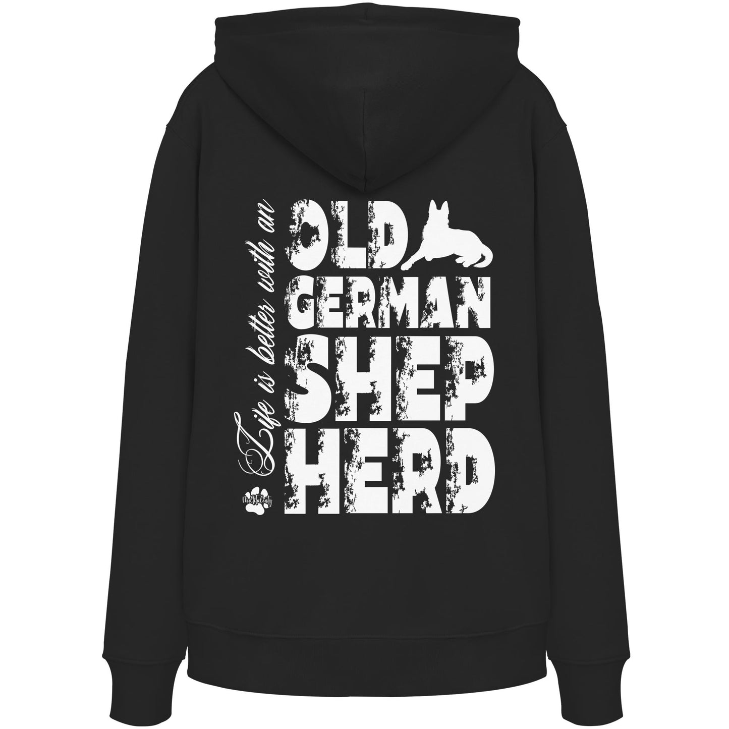Life is better with an Old German Shepherd - Organic Hoodie