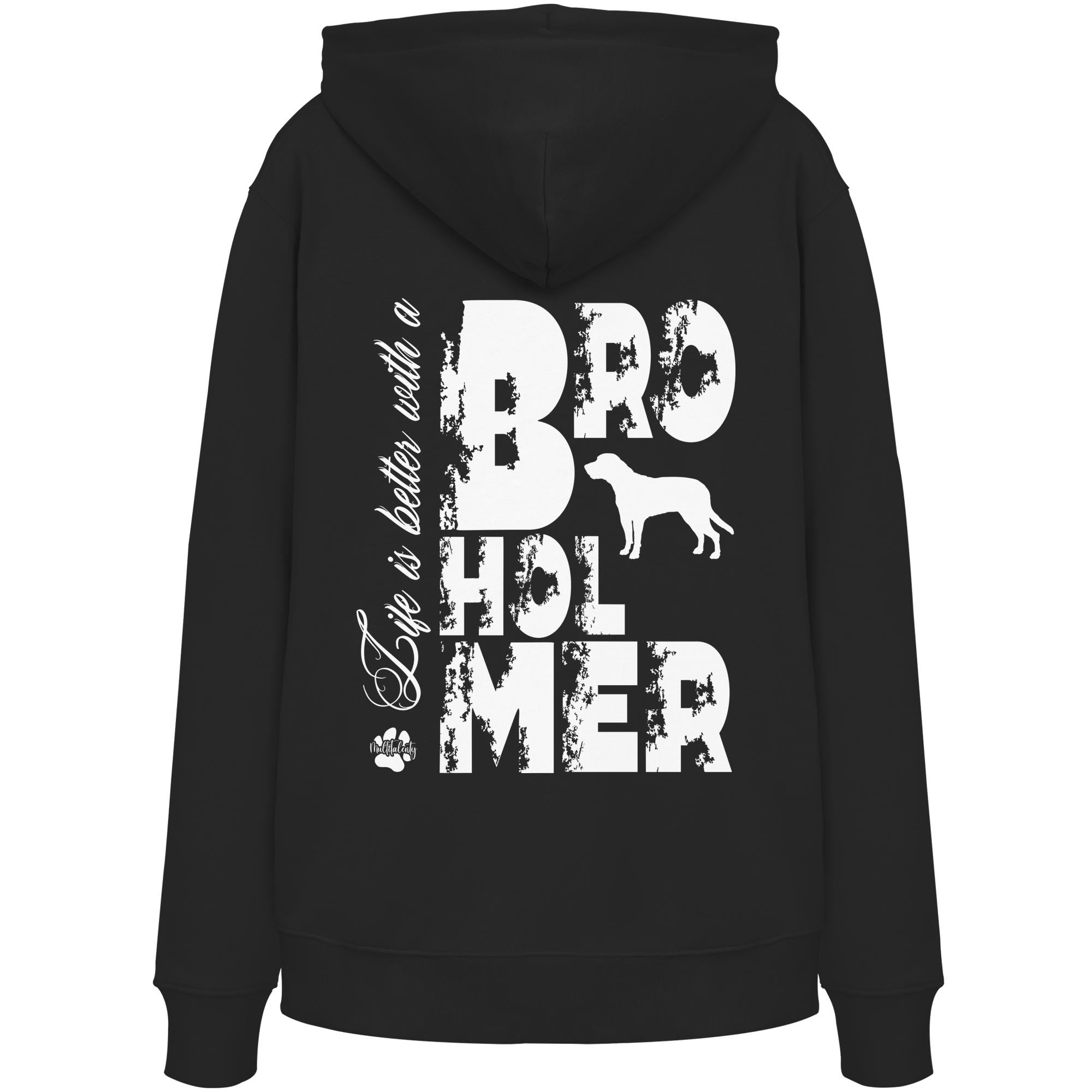 Life is better with a Broholmer - Organic Hoodie
