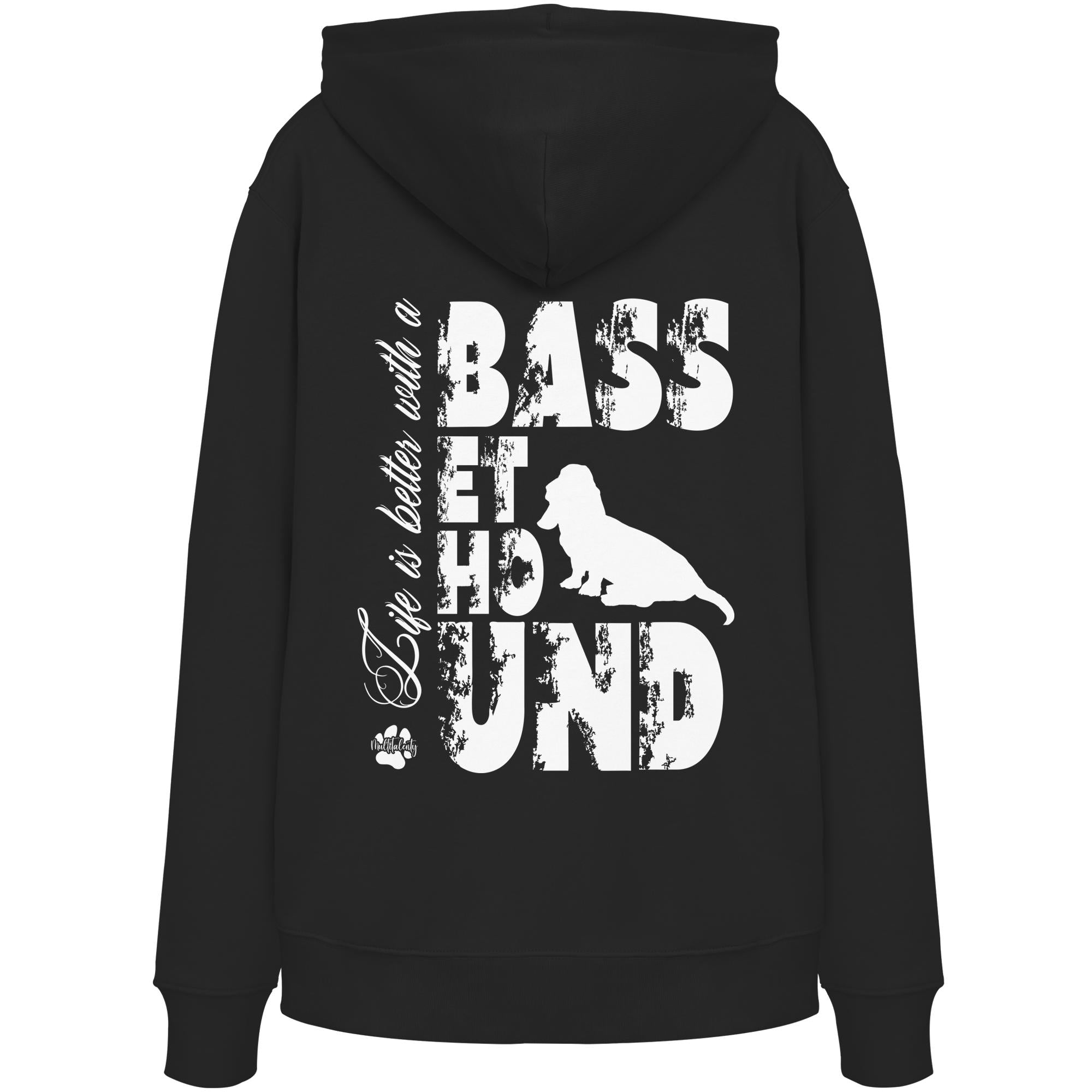 Life is better with a Basset Hound - Organic Hoodie