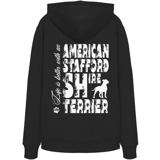 Life is better with an American Staffordshire Terrier - Organic Hoodie