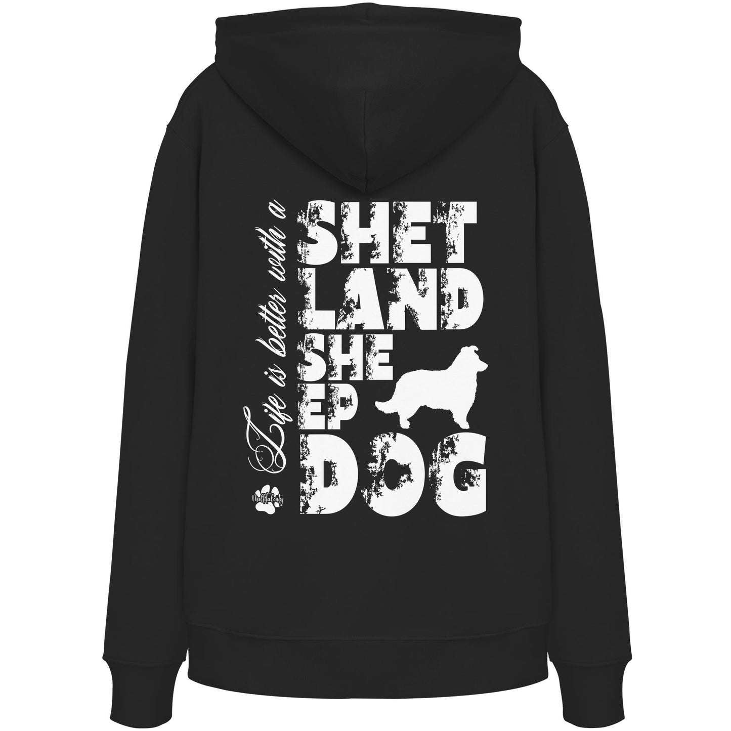 Life is better with a Shetland Sheepdog - Organic Hoodie