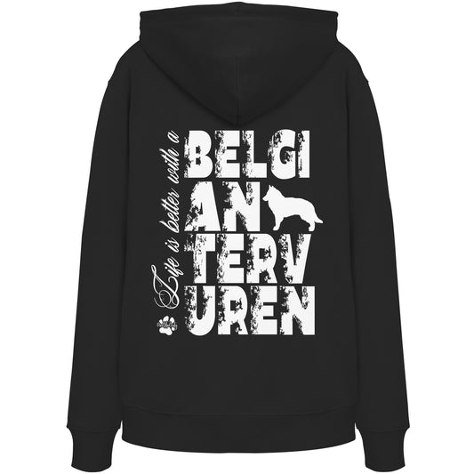 Life is better with a Belgian Tervuren - Organic Hoodie