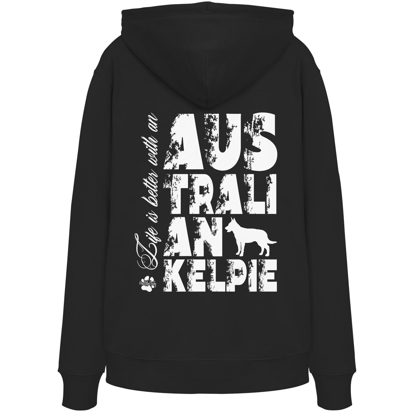 Life is better with an Australian Kelpie - Organic Hoodie