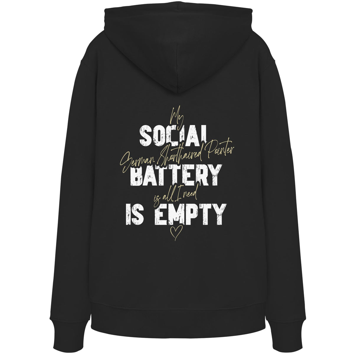 Social Battery Is Empty - Deutsch Kurzhaar - Organic Hoodie