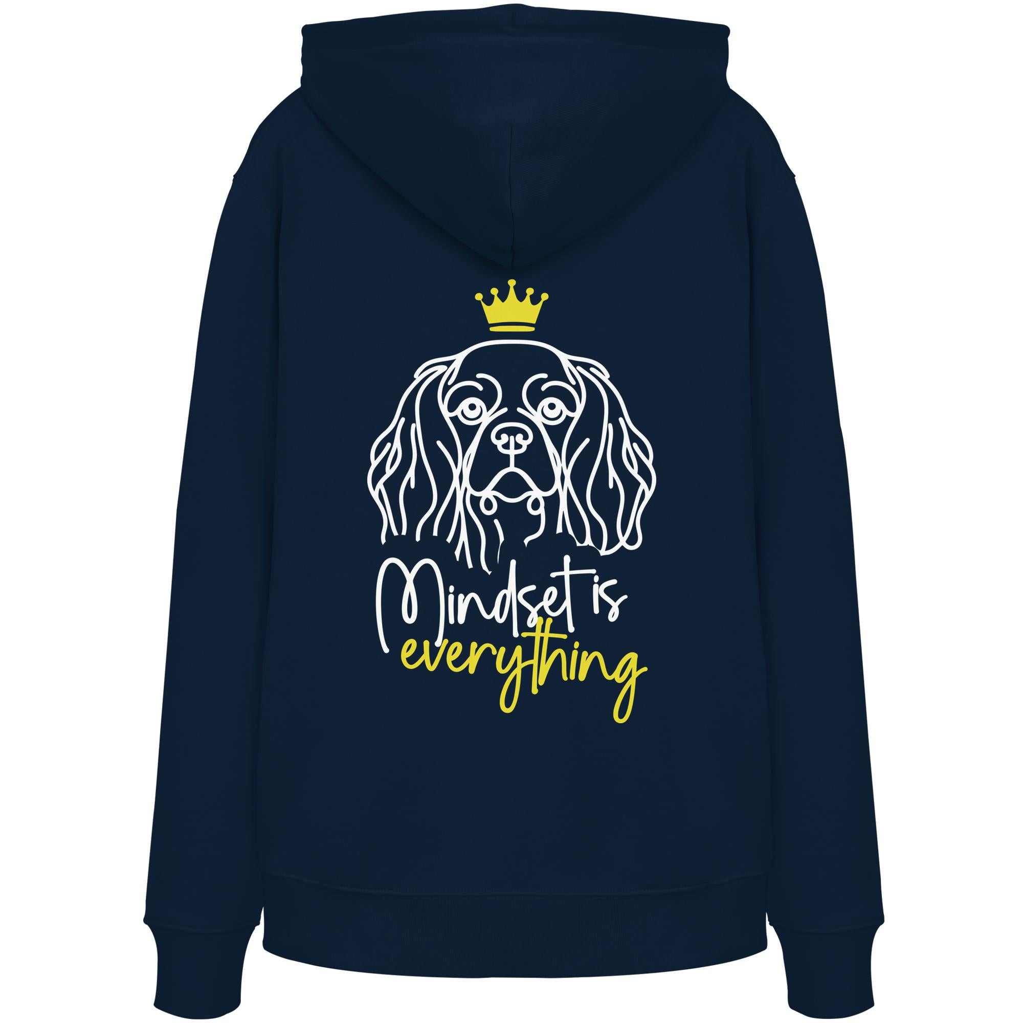 Cavalier King Charles Spaniel - Mindset is everything - Organic Hoodie