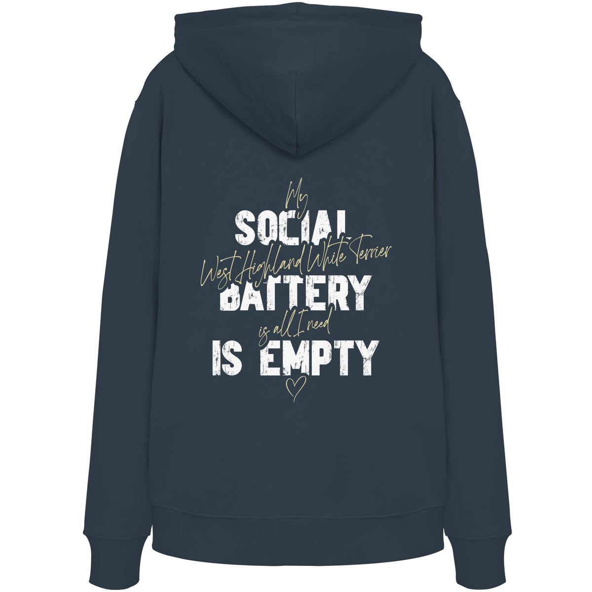 Social Battery Is Empty - West Highland White Terrier - Organic Hoodie