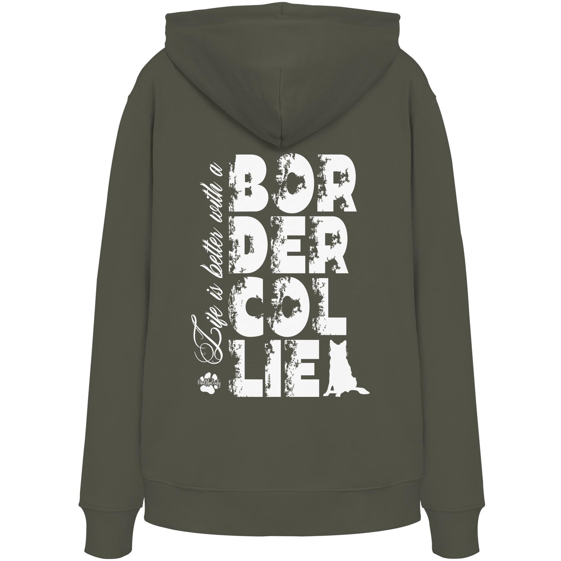 Life is better with a Border Collie - Organic Hoodie