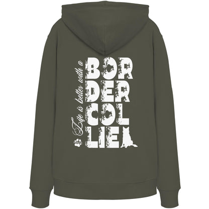 Life is better with a Border Collie - Organic Hoodie